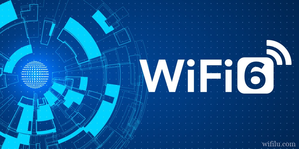 什么是wifi6?wifi5？wifi6有哪些优势?